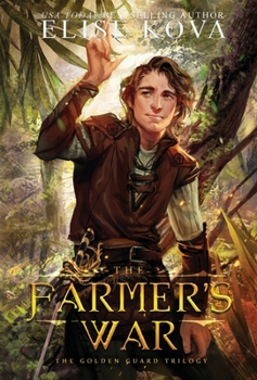 The Farmer's War - Book #3 of the Golden Guard