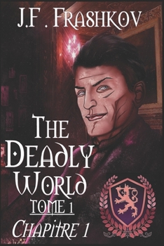 Paperback The Deadly World - Tome 1: Chapitre 1 [French] Book