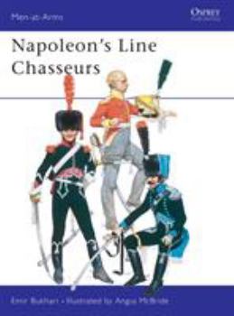 Napoleon's Line Chasseurs (Men-at-Arms) - Book #68 of the Osprey Men at Arms