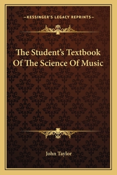 The Student's Text-Book of the Science of Music