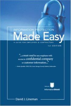 Paperback Information Protection Made Easy: A guide for employees and contractors Book