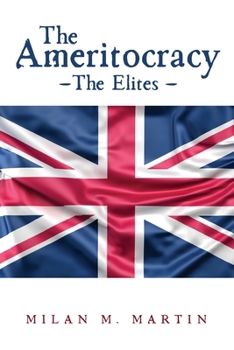 Paperback The Ameritocracy: The Elitites Book