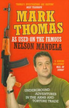 Paperback As Used on the Famous Nelson Mandela: Underground Adventures in the Arms and Torture Trade Book