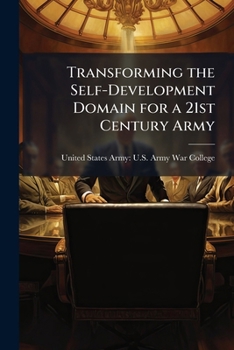 Paperback Transforming the Self-Development Domain for a 21st Century Army Book