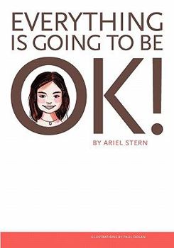 Paperback Everything Is Going To Be OK! Book