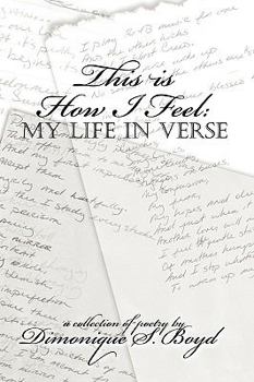 Paperback This is How I Feel: My Life in Verse Book