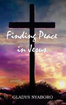 Paperback Finding Peace in Jesus Book