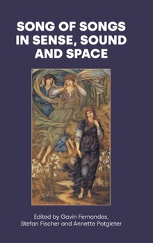 Hardcover Song of Songs in Sense, Sound and Space Book