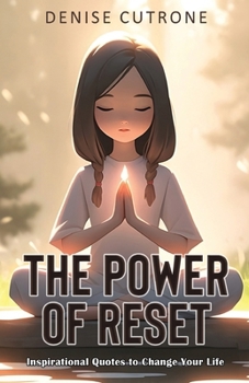 Paperback The Power of Reset: Inspirational Quotes to Change Your Life Book