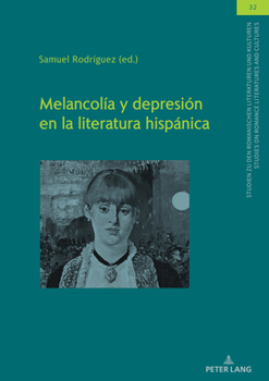 Hardcover Melancolía Y Depresión En La Literatura Hispánica [Spanish] Book