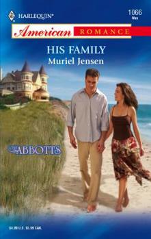 His Family (Harlequin American Romance Series) - Book #3 of the Abbotts