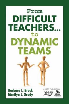 Paperback From Difficult Teachers... to Dynamic Teams Book