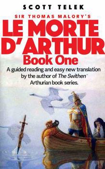 Paperback Le Morte d'Arthur: Book One: Guided reading and new translation By Scott Telek Book
