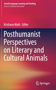 Hardcover Posthumanist Perspectives on Literary and Cultural Animals Book