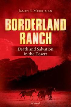 Paperback Borderland Ranch: Death and Salvation in the Desert Book