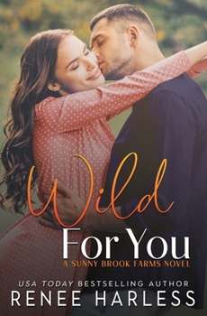Wild For You (Sunny Brook Farms)
