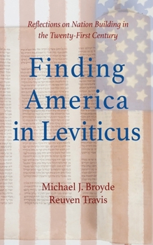 Paperback Finding America in Leviticus: Reflections on Nation Building in the Twenty-First Century Book