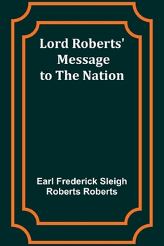 Paperback Lord Roberts' Message to the Nation Book