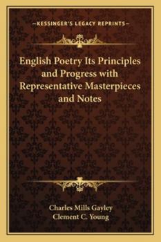 Paperback English Poetry Its Principles and Progress with Representative Masterpieces and Notes Book