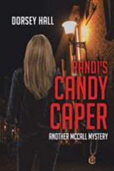Paperback Randi's Candy Caper: Another McCall Mystery Book
