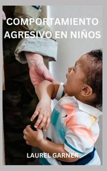 Paperback Comportamiento Agresivo En Niños [Spanish] Book