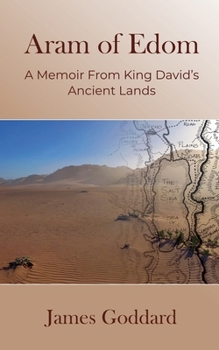 Paperback Aram of Edom: A Memoir from King David's Ancient Lands Book