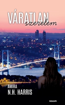 Paperback Váratlan szerelem [Hungarian] Book