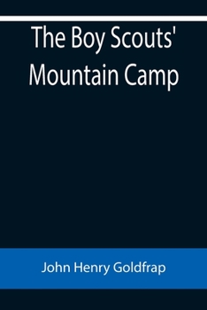 The Boy Scouts' Mountain Camp - The Original Classic Edition - Book #4 of the Boy Scouts