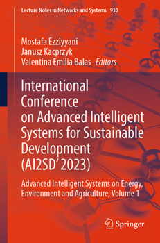 Paperback International Conference on Advanced Intelligent Systems for Sustainable Development (Ai2sd'2023): Advanced Intelligent Systems on Energy, Environment Book