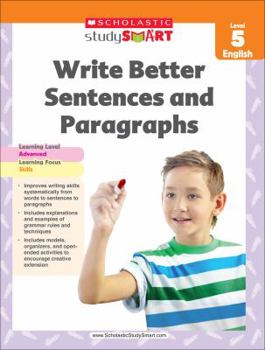 Paperback Scholastic Study Smart Write Better Sentences and Paragraphs Grade 5 Book