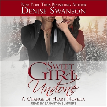 Sweet Girl Undone — Novella - Book  of the Change of Heart