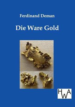 Paperback Die Ware Gold [German] Book