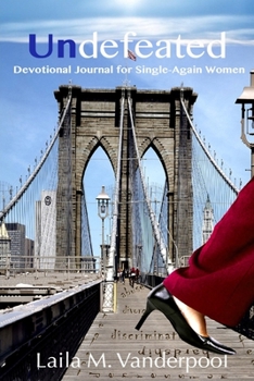 Paperback Undefeated: Devotional Journal for Single Again Women Book