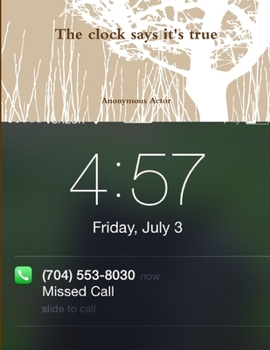 Paperback The clock says it's true Book