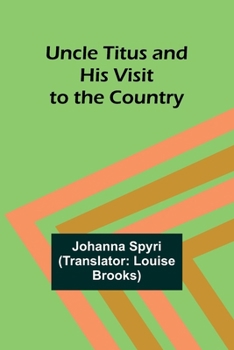 Paperback Uncle Titus and His Visit to the Country Book