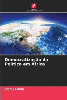 Democratização da Política em África (Portuguese Edition)