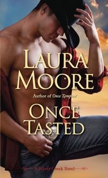 Once Tasted - Book #2 of the Silver Creek
