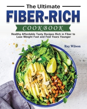 Paperback The Ultimate Fiber-rich Cookbook Book
