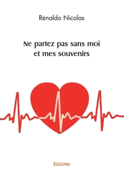 Paperback Ne partez pas sans moi et mes souvenirs - Tome 1 [French] Book