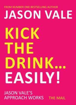 Paperback Kick the Drink...Easily! Book