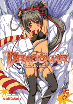 Dragonar Academy Vol. 5 - Book #5 of the 漫画 星刻の竜騎士 / Dragonar Academy Manga