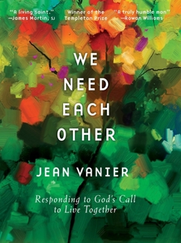Hardcover We Need Each Other: Responding to God's Call to Live Together Book