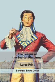 The League of the Scarlet Pimpernel - Book #2.5 of the Scarlet Pimpernel (chronological order)