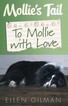 Paperback Mollie's Tail: To Mollie with Love: Volume 1 Book