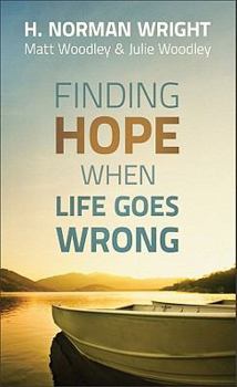 Mass Market Paperback Finding Hope When Life Goes Wrong Book