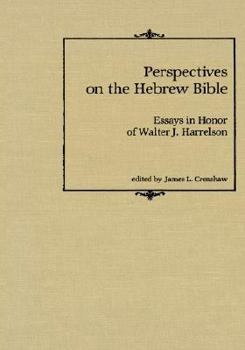 Perspectives on the Hebrew Bible: Essays in Honor of Walter J. Harrelson