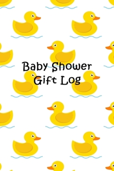 Paperback Baby Shower Gift Log: Rubber Duck Pattern Cover Book