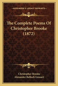 Paperback The Complete Poems Of Christopher Brooke (1872) Book