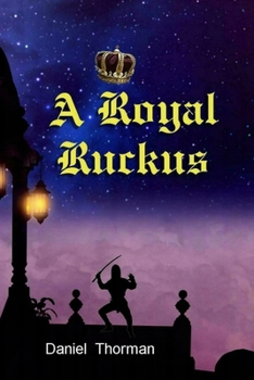 Paperback A Royal Ruckus: The Courtship of Lady Megan Book