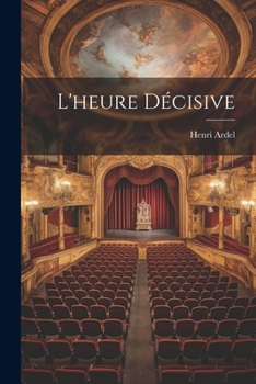Paperback L'heure Décisive [French] Book